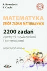 Matematyka zbiór zadań maturalnych t.1 poziom podstawowy 2200 zadań z Nowoświat Artur, Czapla Katarzyna