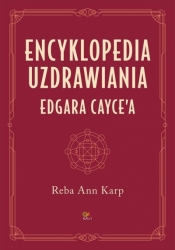 Encyklopedia uzdrawiania Edgara Cayce',a - Reba Ann Karp