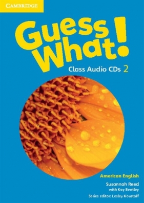 Guess What! 2 Class Audio CDs - Susannah Reed, Kay Bentley