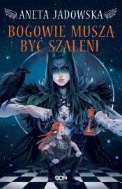 Heksalogia o Dorze Wilk T.2 Bogowie muszą być.. - Aneta Jadowska