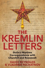 Kremlin Letters - Reynolds David, Pechatnov Vladimir