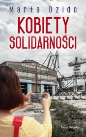 Kobiety Solidarności - Dzido Marta