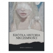 Krótka historia nikczemności - Irmina Kosmala