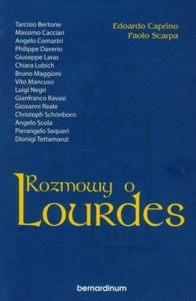 Rozmowy o Lourdes - Caprino Edoardo, Scarpa Paolo