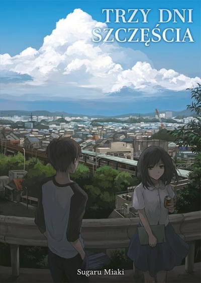 <img src='https://webimage.pl/pics/829/9/d9788380019829.jpg' style='height:440px' /> Trzy dni szczęścia