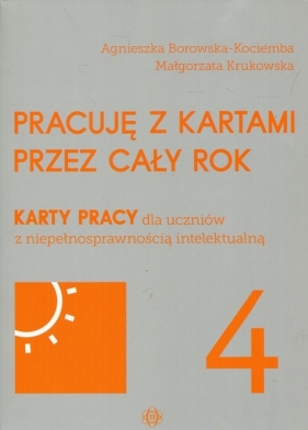 Pracuję z kartami przez cały rok Część 4 - Agnieszka Borowska-Kociemba, Małgorzata Krukowska