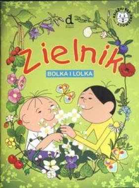 Zielnik Bolka i Lolka - Lulo Ligia