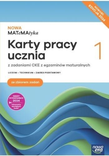 Nowa MATeMAtyka 1. Karty pracy ucznia. Zakres podstawowy. Edycja 2024