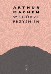 Wzgórze przyśnień - Arthur Machen