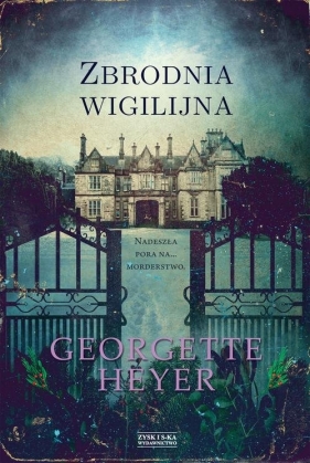 Zbrodnia wigilijna - Georgette Heyer