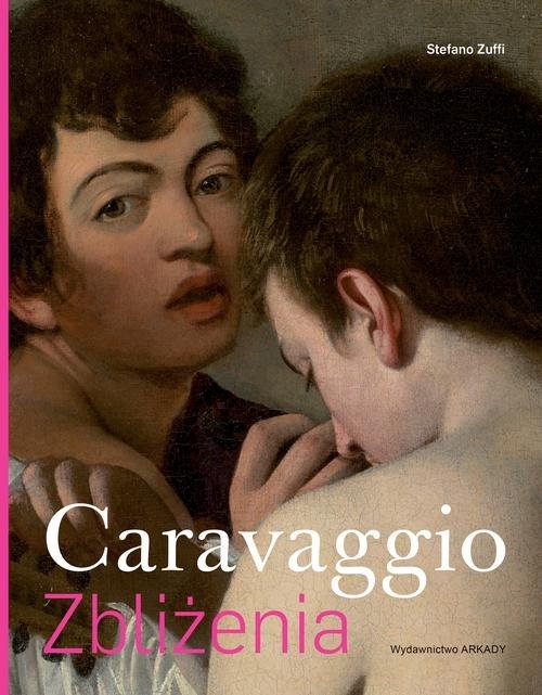 Caravaggio Zbliżenia (Uszkodzona okładka)