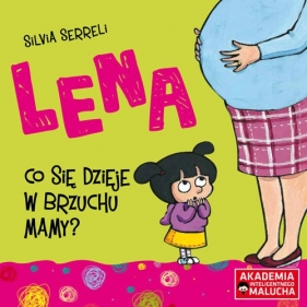 Lena Co się dzieje w brzuchu mamy - Silvia Serreli