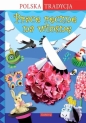 Prace ręczne na wiosnę. Polska Tradycja - Anna Marianna Krac, Marcelina Grabowska-Piątek, Marcelina Grabowska-Piątek