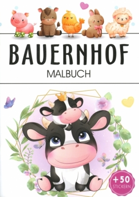 Bauernhof. Malbuch - praca zbiorowa