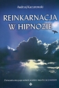 Reinkarnacja w hipnozie - Andrzej Kaczorowski