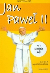 Nazywam się Jan Paweł II - Góra Jan