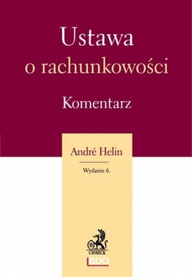 Ustawa o rachunkowości Komentarz - Helin Andre