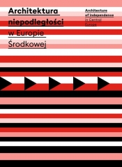 Architektura niepodległości w Europie Środkowej