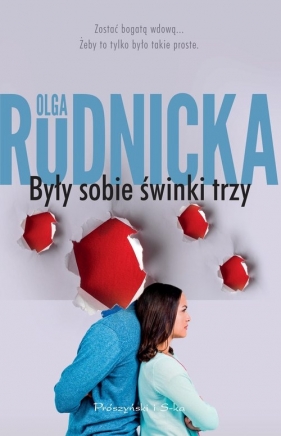 Były sobie świnki trzy - Olga Rudnicka