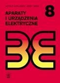 Aparaty i urządzenia elektryczne. Podręcznik do nauki zawodu technik elektryk. Szkoły. ponadgimnazjalne i ponadpodstawowe