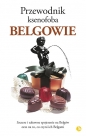 Przewodnik ksenofoba Belgowie - Antony Mason