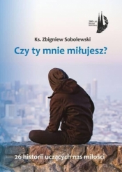 Czy Ty mnie miłujesz? - Zbigniew Sobolewski