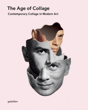 The Age of Collage - Dennis Busch