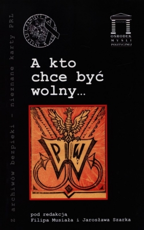 A kto chce być wolny?