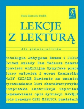 Lekcje z lekturą dla gimnazjalistów - Maria Biernacka-Drabik