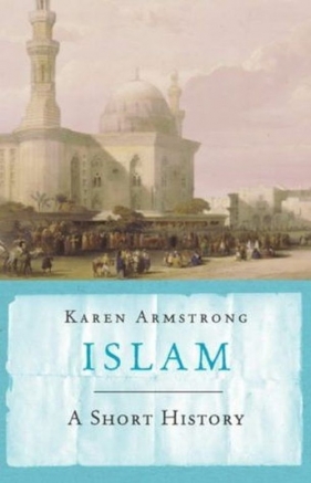Islam A short history - Armstrong Karen