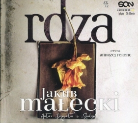 Rdza (Audiobook) - Jakub Małecki