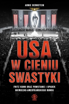 USA w cieniu swastyki - Bernstein Arnie