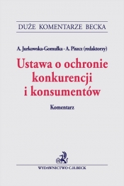 Ustawa o ochronie konkurencji i konsumentów. Komentarz