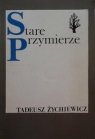 Stare przymierze Tadeusz Żychiewicz