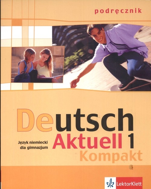 Deutsch Aktuell 1 Kompakt Podręcznik