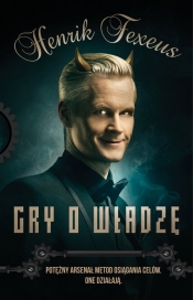 Gry o władzę - Henrik Fexeus