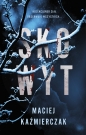 Robert Foks. Tom 2. Skowyt - Maciej Kaźmierczak