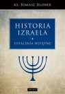 Historia Izraela. Tom 1: Ustalenia wstępne