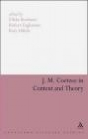 JM Coetzee in Context and Theory E Boehmer