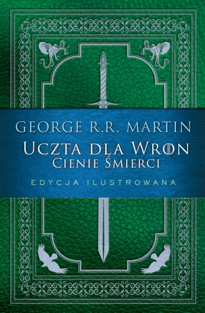 Cienie śmierci. Uczta dla wron. Pieśń Lodu i Ognia