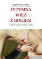 Intymna więź z Bogiem. W obliczu grzechów Kościoła - Józef Augustyn