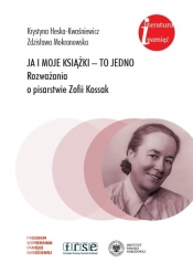 Ja i moje książki to jedno - Krystyna Heska-Kwaśniewicz, Zdzisława Mokranowska