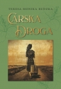 Carska Droga - Teresa Monika Rudzka