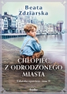 Gdańska opowieść. Tom 2. Chłopiec z odrodzonego miasta Beata Zdziarska