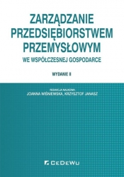 Zarządzanie przedsiębiorstwem przemysłowym we współczesnej gospodarce