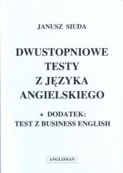 Dwustopniowe testy z języka angielskiego ANGLOMAN - Janusz Siuda