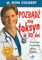 Pozbądź się toksyn w 30 dni - Don Colbert