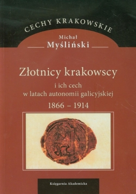 Złotnicy krakowscy - Myśliński Michał