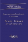 Zwierzę Człowiek Kto jest więcej wart / Gabriele Praca Zbiorowa