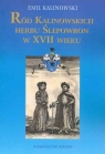 Ród Kalinowskich Herbu Ślepowron w XVII wieku Kalinowski Emil